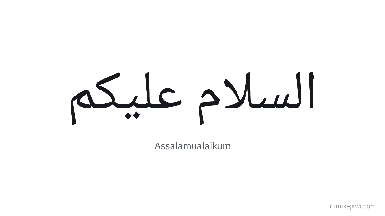 Tulisan Jawi Assalamualaikum gaya khat Naskh